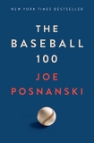 Joe Posnanski The Baseball 100 