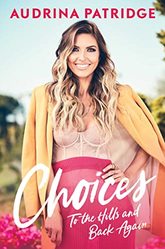 Audrina Patridge/Choices@To the Hills and Back Again