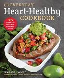 Breeana Pooler The Everyday Heart Healthy Cookbook 75 Gluten Free Dairy Free Clean Food Recipes 