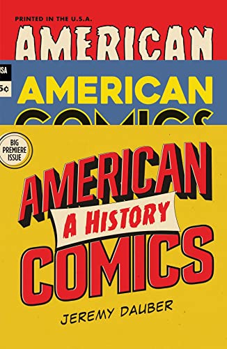 Jeremy Dauber/American Comics@A History