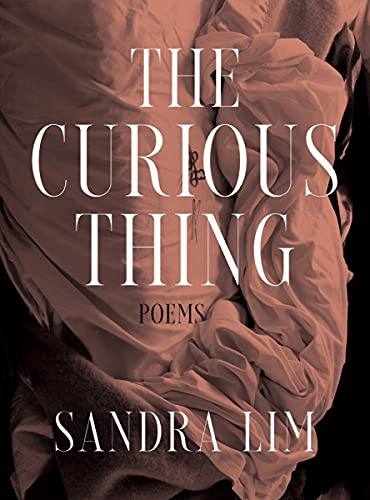 Sandra Lim The Curious Thing Poems 