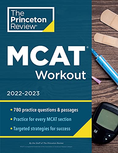 The Princeton Review Mcat Workout 2022 2023 780 Practice Questions & Passages For Mcat Scorin 0004 Edition; 