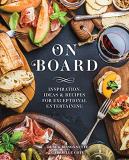 Derek Bissonnette On Board Inspiration Ideas & Recipes For Exceptional Ente 