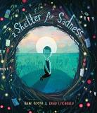 Anne Booth A Shelter For Sadness 