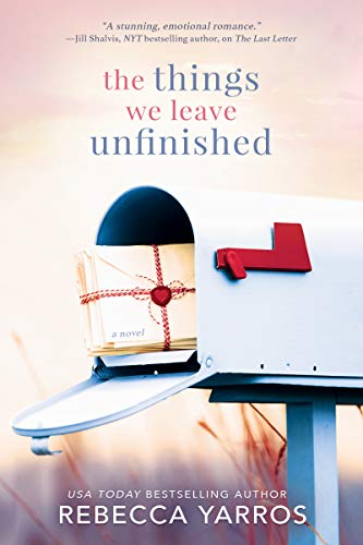 Rebecca Yarros/The Things We Leave Unfinished