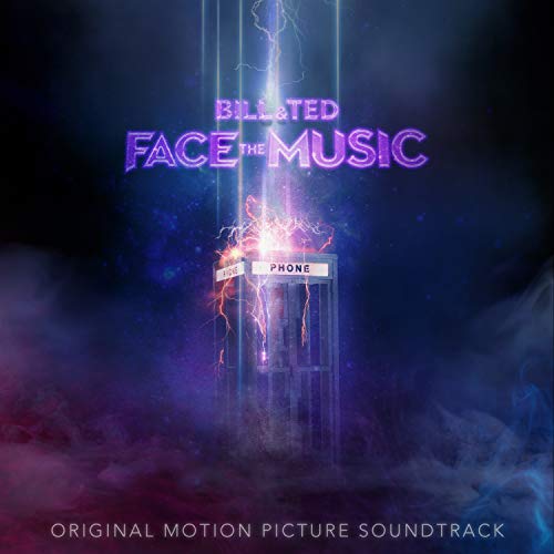 Bill & Ted Face The Music/Original Motion Picture Soundtrack