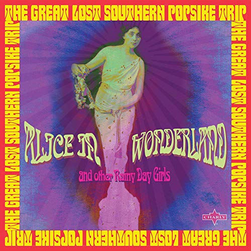 Alice In Wonderland & Other Rainy Day Girls/The Great Lost Southern Popsike Trip@2 CD