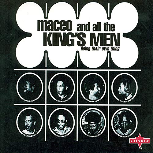 Maceo & All The King's Men/Doing Their Own Thing