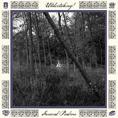 The Undertaking!/Funeral Psalms