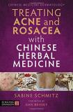 Sabine Schmitz Treating Acne And Rosacea With Chinese Herbal Medi 