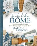 Marian Parsons Feels Like Home Transforming Your Space From Uninspiring To Uniqu 