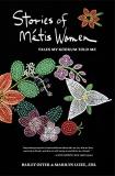 Bailey Oster Stories Of M?tis Women Tales My Kookum Told Me 