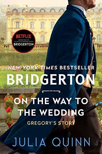 Julia Quinn On The Way To The Wedding Bridgerton 