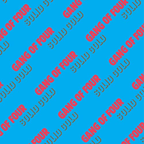 Gang of Four/Solid Gold