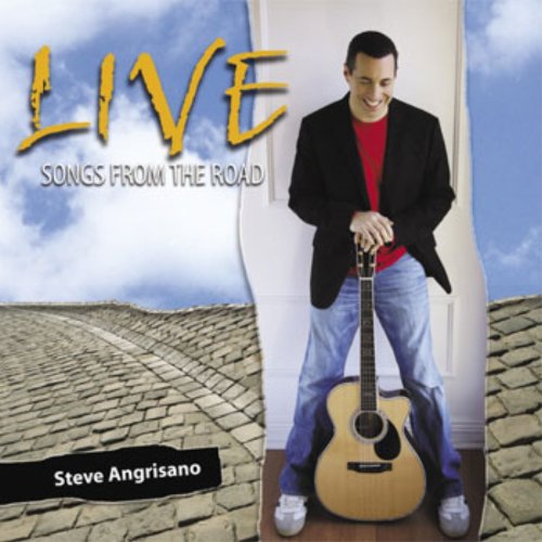 Steve Angrisano/Live: Songs From The Road