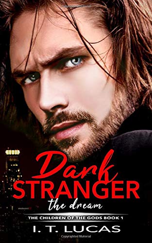 I. T. Lucas/Dark Stranger The Dream@ New & Lengthened 2017 Edition