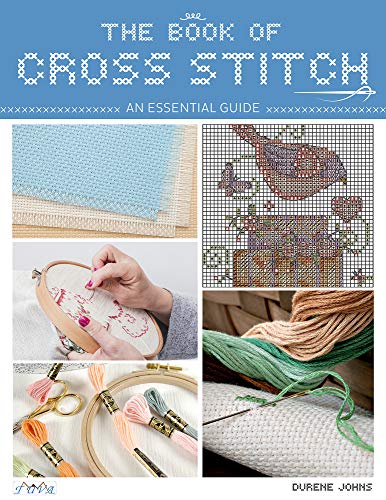 Durene Jones The Book Of Cross Stitch An Essential Guide 