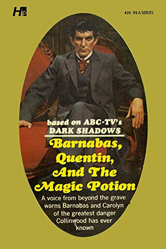Marilyn Ross/Dark Shadows the Complete Paperback Library Reprin@ Barnabas, Quentin and the Magic Potion