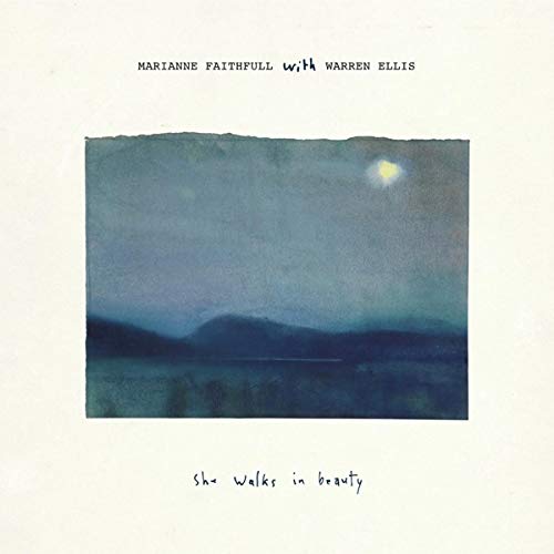 Marianne Faithfull/She Walks in Beauty (with Warren Ellis)