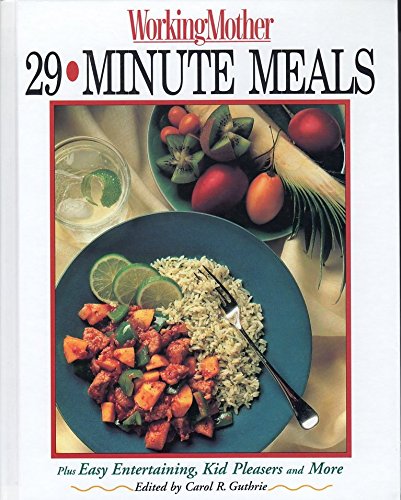 Working Mother/Twenty-Nine Minute Meals