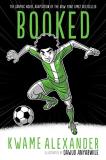 Kwame Alexander Booked Graphic Novel A Graphic Novel 