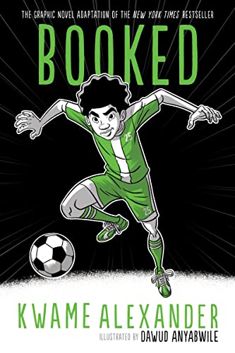 Kwame Alexander Booked Graphic Novel A Graphic Novel 