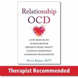 Sheva Rajaee Relationship Ocd A Cbt Based Guide To Move Beyond Obsessive Doubt 