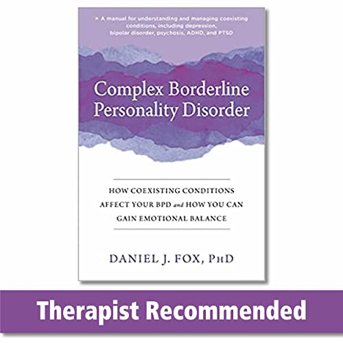 Daniel J. Fox Complex Borderline Personality Disorder How Coexisting Conditions Affect Your Bpd And How 