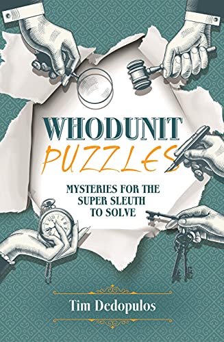 Tim Dedopulos Whodunit Puzzles Mysteries For The Super Sleuth To Solve 