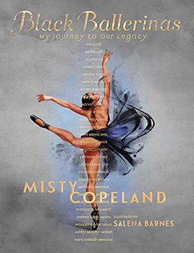 Misty Copeland/Black Ballerinas@My Journey to Our Legacy