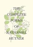 Nathaniel Hutner The Complete Poems Of Nathaniel Hutner 