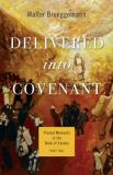 Walter Brueggemann Delivered Into Covenant 