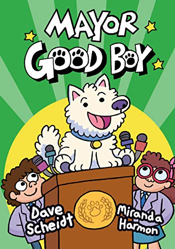 Dave Scheidt/Mayor Good Boy