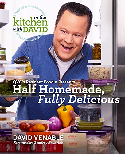 David Venable Half Homemade Fully Delicious An In The Kitchen With David Cookbook From Qvc's 