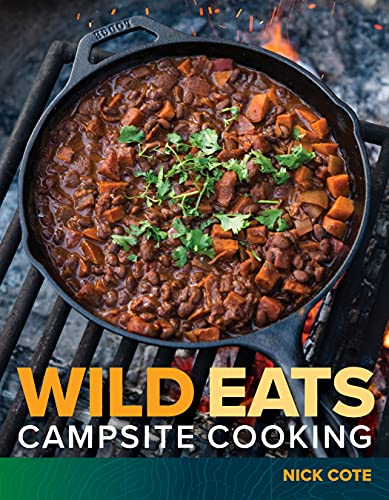 Nick Cote Wild Eats Campsite Cooking 