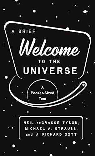 Neil Degrasse Tyson/A Brief Welcome to the Universe@ A Pocket-Sized Tour