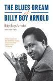 Billy Boy Arnold The Blues Dream Of Billy Boy Arnold 