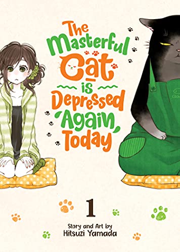 Hitsuji Yamada/The Masterful Cat Is Depressed Again Today Vol. 1