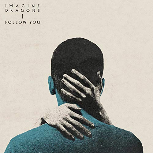 Imagine Dragons/Follow You / Cutthroat
