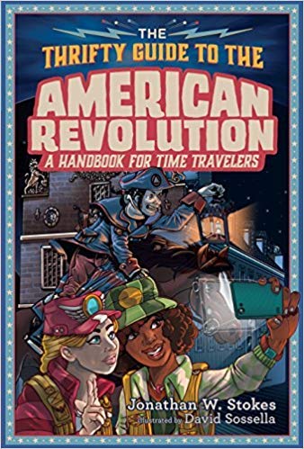 Jonathan W. Stokes/The Thrifty Guide To The American Revolution