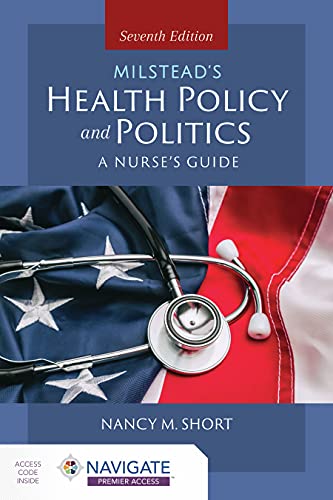 Nancy M. Short Milstead's Health Policy & Politics . 0007 Edition; 