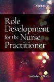 Susan M. Denisco Role Development For The Nurse Practitioner 0003 Edition; 