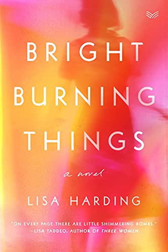 Lisa Harding/Bright Burning Things