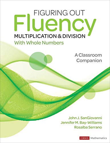 John J. Sangiovanni Figuring Out Fluency Multiplication And Division A Classroom Companion 