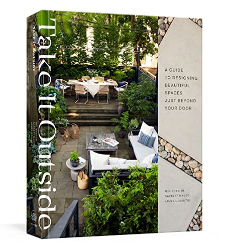 Mel Brasier/Take It Outside@A Guide to Designing Beautiful Spaces Just Beyond