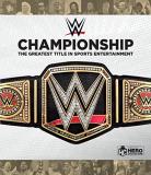 Jeremy Brown Wwe Championship The Greatest Title In Sports Entertainment 
