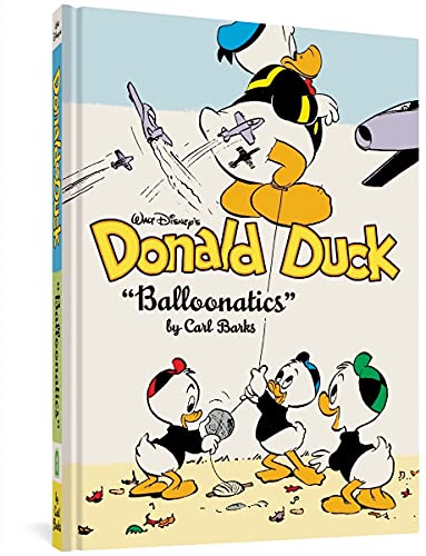 Carl Barks/Walt Disney's Donald Duck Balloonatics@The Complete Carl Barks Disney Library Vol. 25