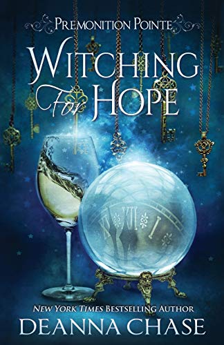 Deanna Chase/Witching For Hope@ A Paranormal Women's Fiction Novel