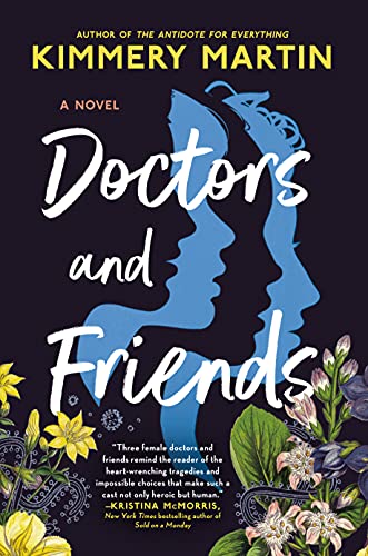 Kimmery Martin/Doctors and Friends