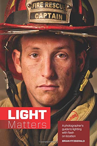 Brian Fitzgerald/Light Matters: A Photographer's Guide To Lighting